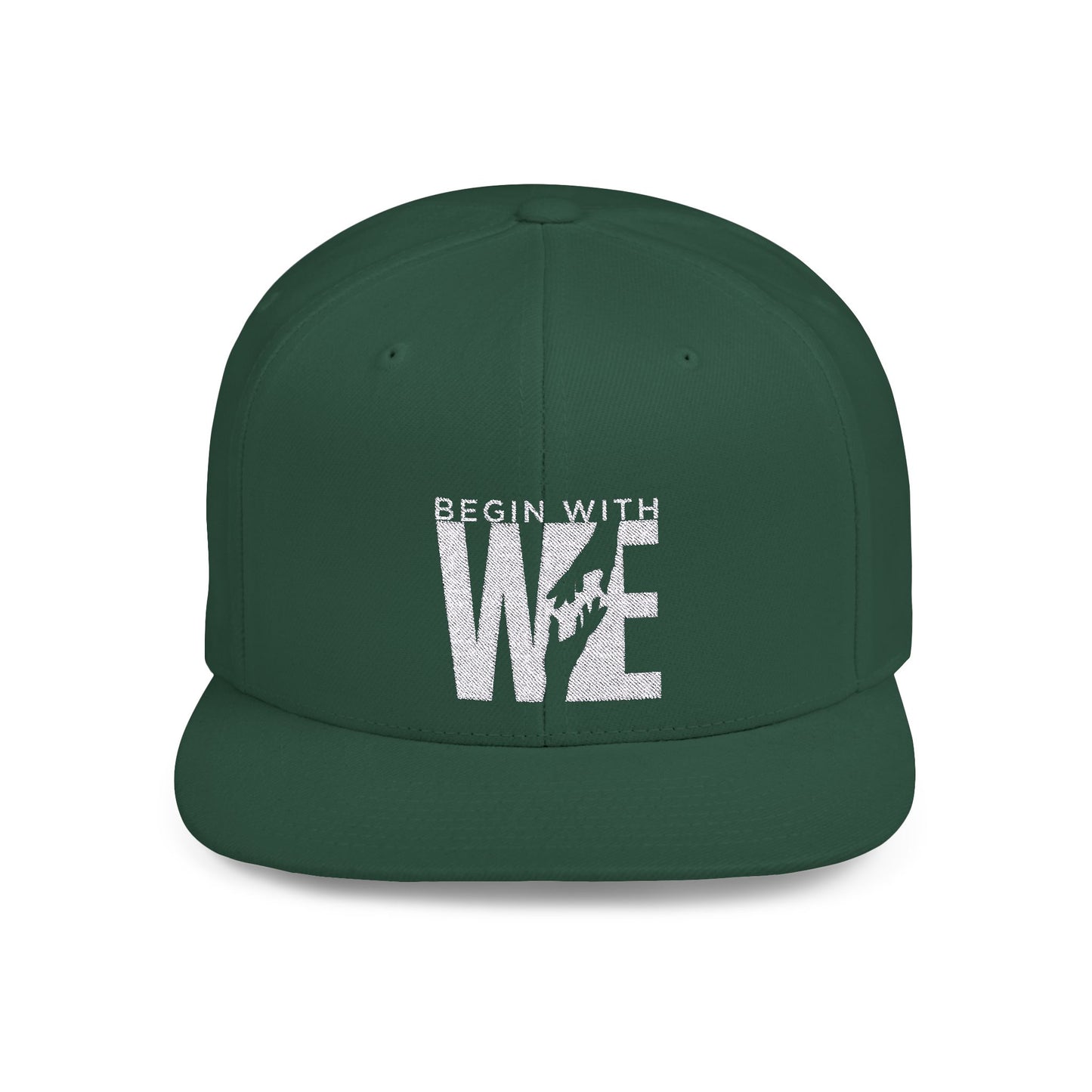 Begin With WE - Flat Bill Snapback (Embroidered)