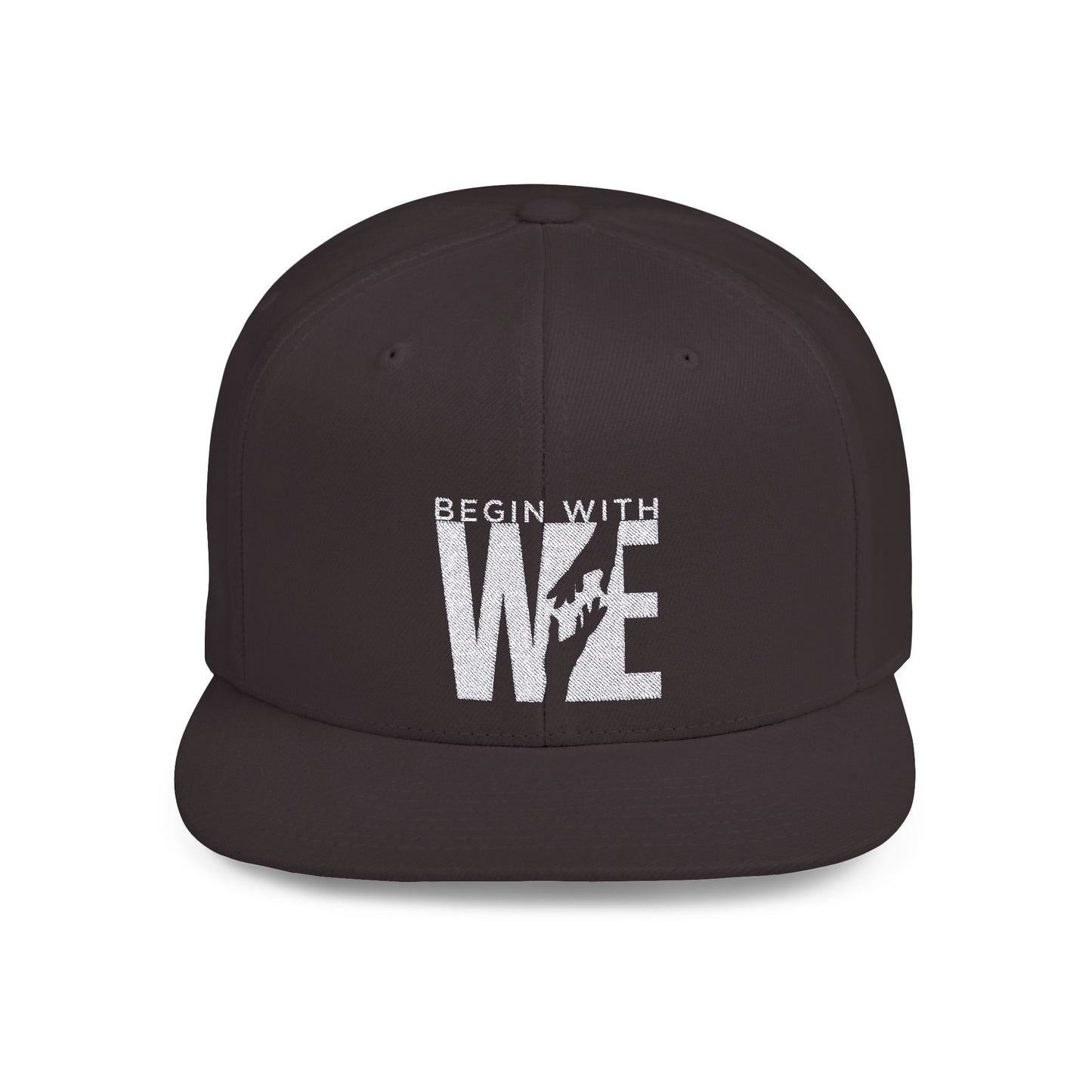 Begin With WE - Flat Bill Snapback (Embroidered)
