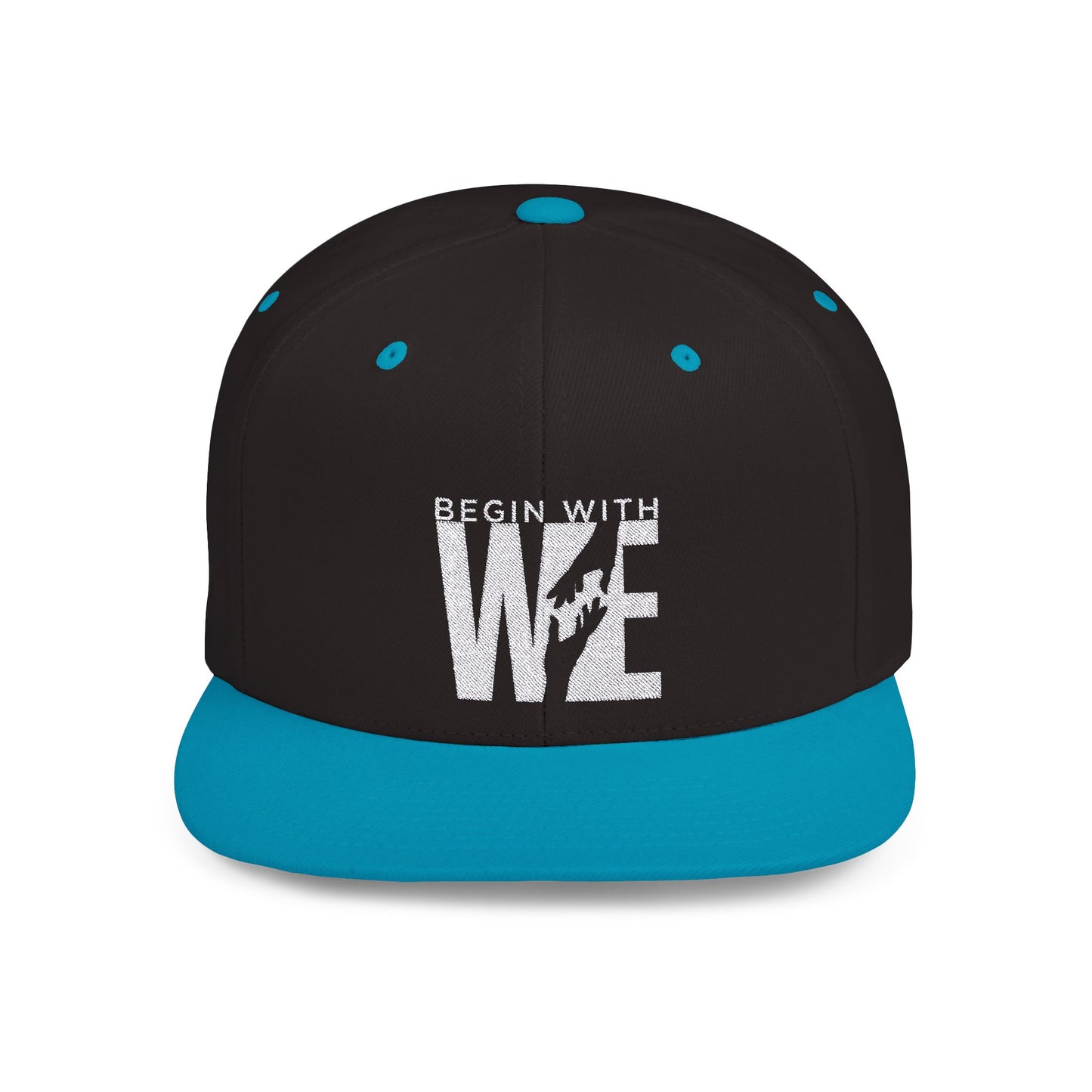Begin With WE - Flat Bill Snapback (Embroidered)