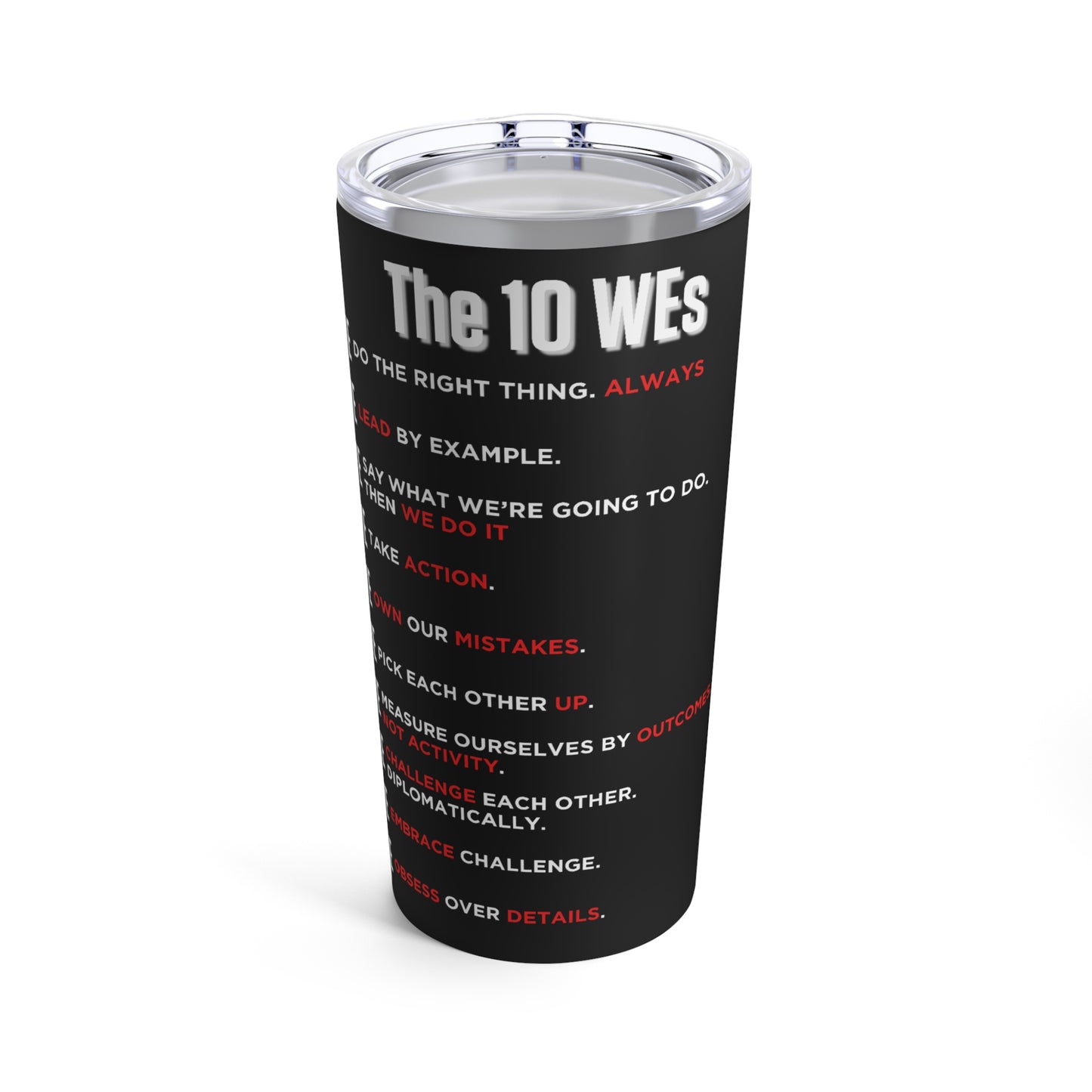 The 10 WEs 20 oz Tumbler