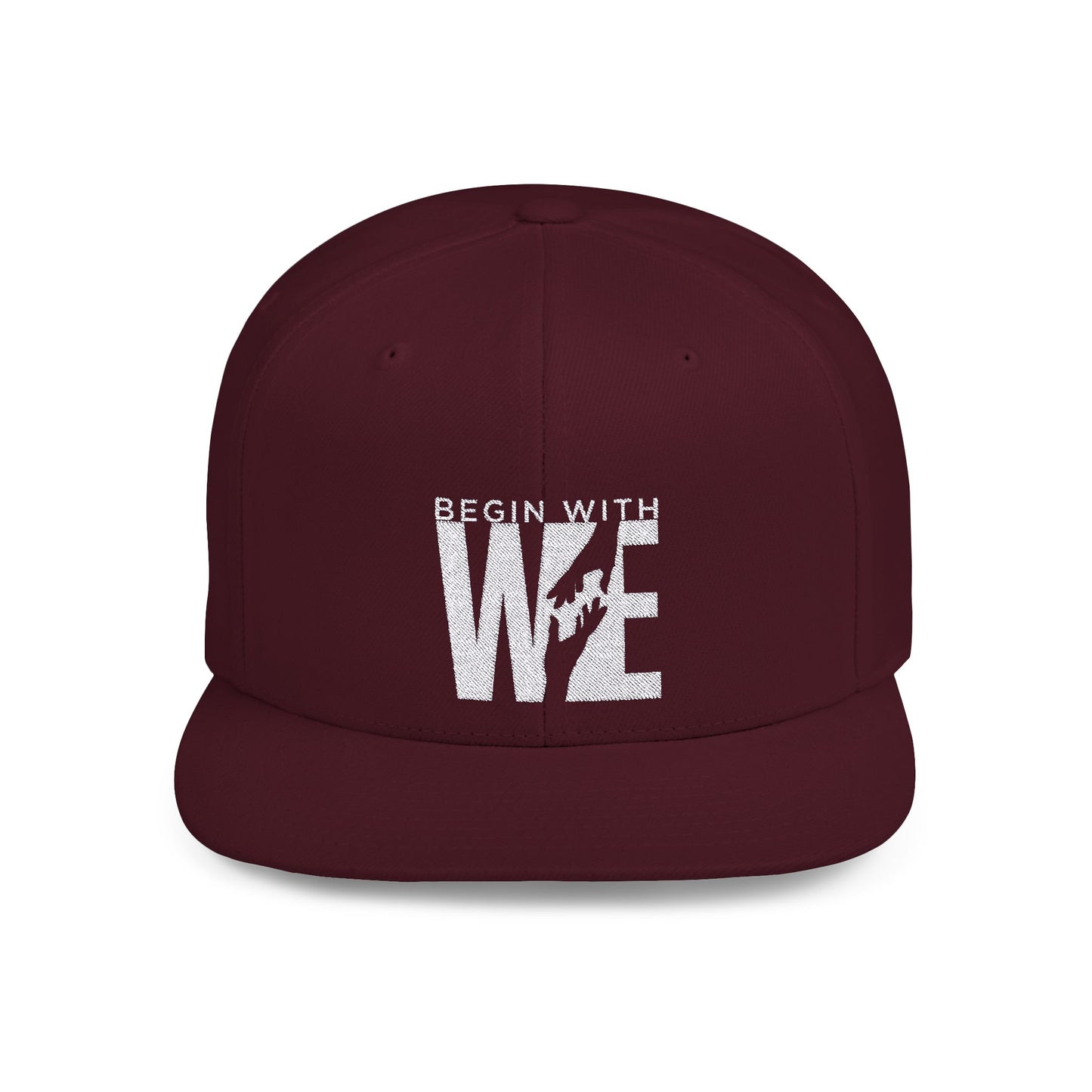 Begin With WE - Flat Bill Snapback (Embroidered)