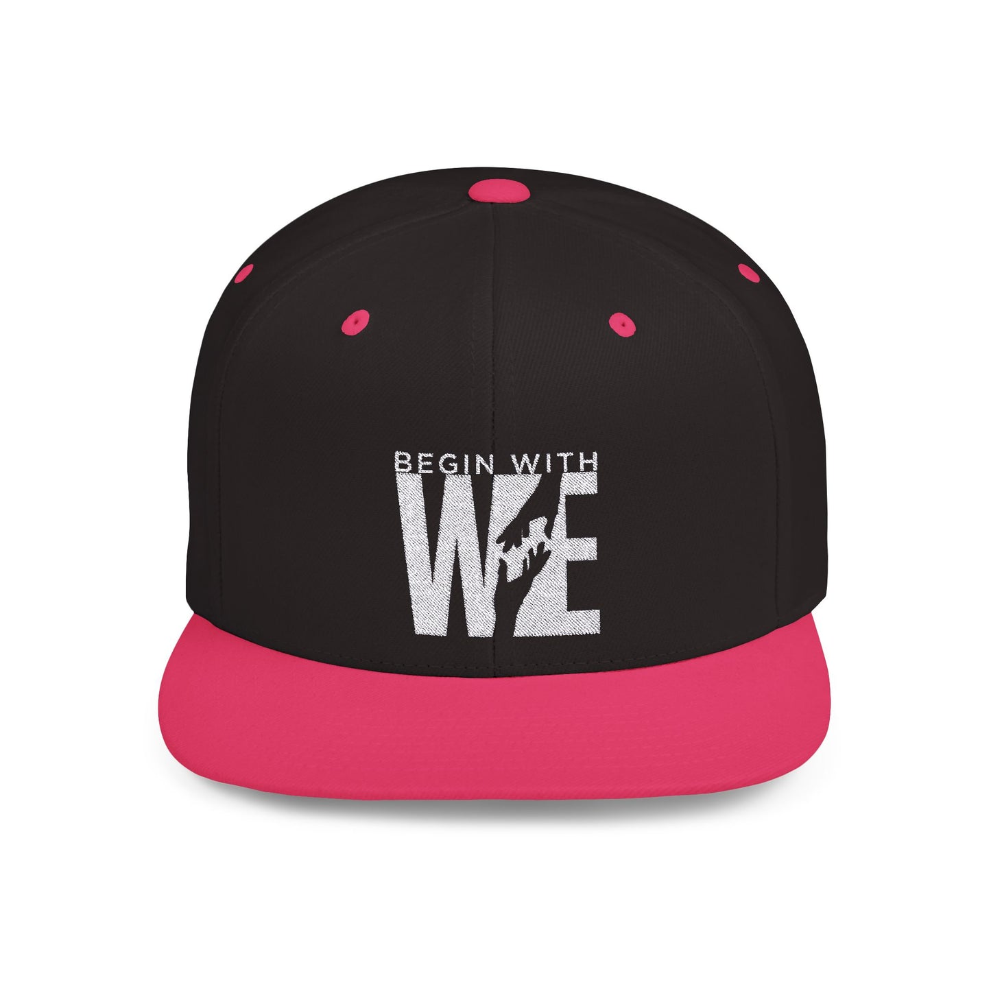 Begin With WE - Flat Bill Snapback (Embroidered)