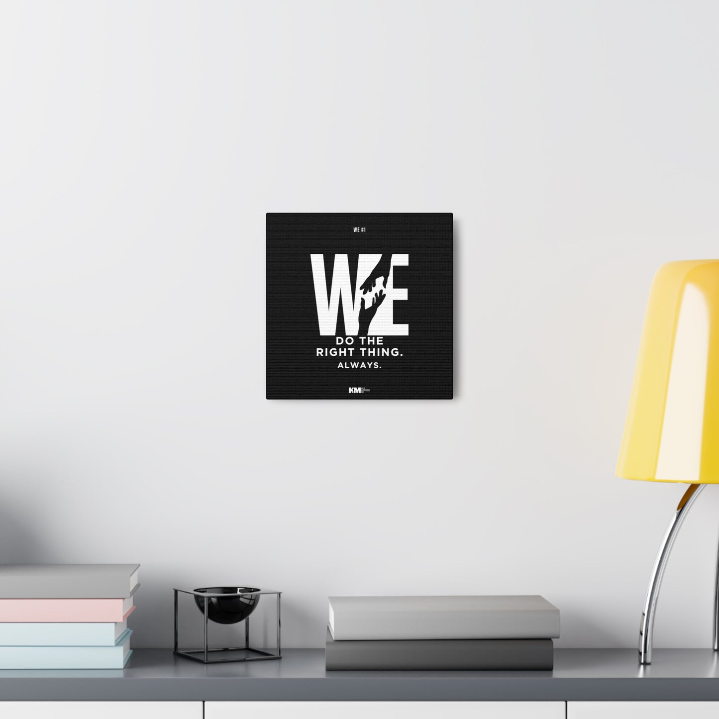 WE #1 Canvas: WE do the right thing. Always.