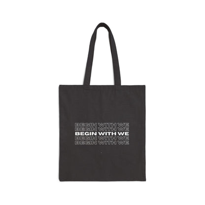 Begin With WE Tote Bag