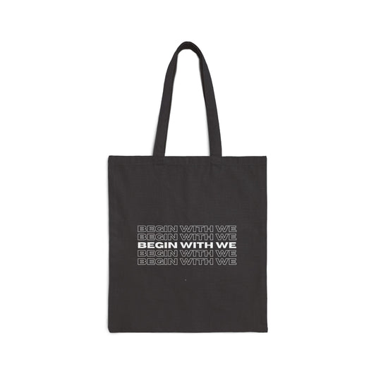 Begin With WE Tote Bag