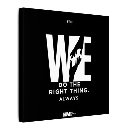 WE#1 "We Do The Right Thing. Always."