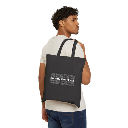 Begin With WE Tote Bag