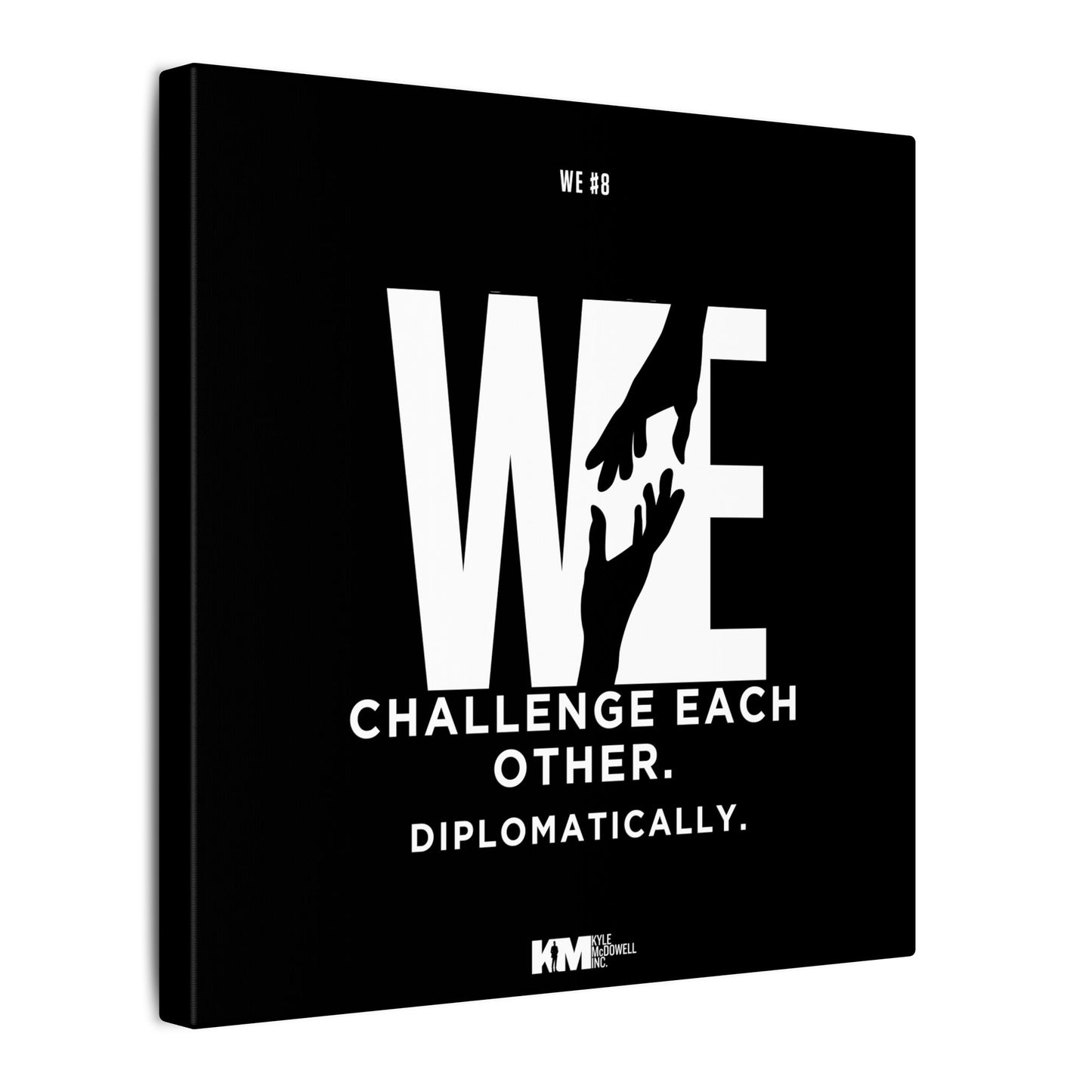 WE#8 - "We Challenge Each Other. Diplomatically."