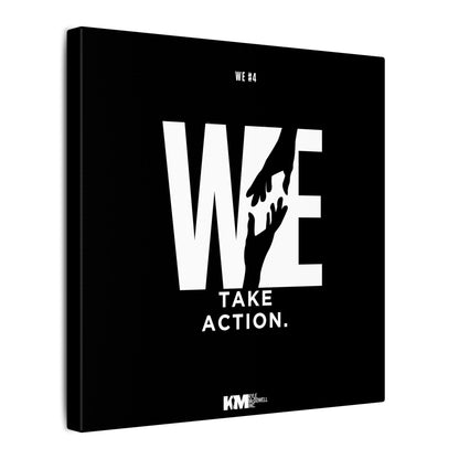 WE#4 -  "WE Take Action"