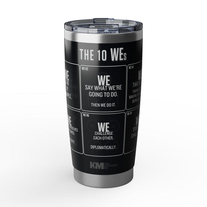 20oz Tumbler — “The 10 WEs” Inspirational Team Motto Travel Cup