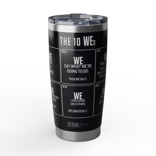 20oz Tumbler — “The 10 WEs” Inspirational Team Motto Travel Cup
